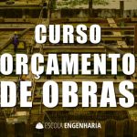 Curso de orçamento de obras